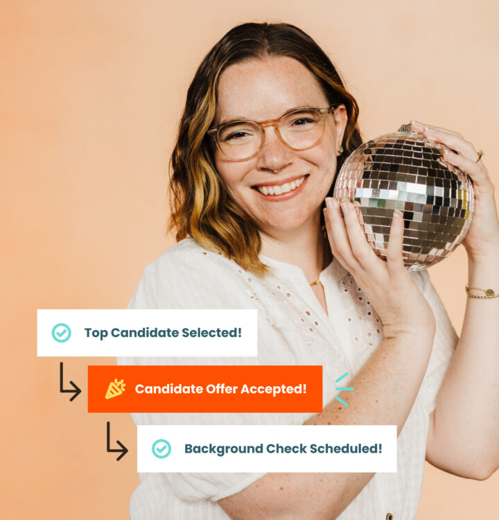 Hannah Replogle, TGHR Recruiter, holding a tiny disco ball, with a text overlay that says ✓ Top Candidate selected, ✓ Candidate offer accepted, ✓ Background check scheduled